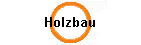 Holzbau